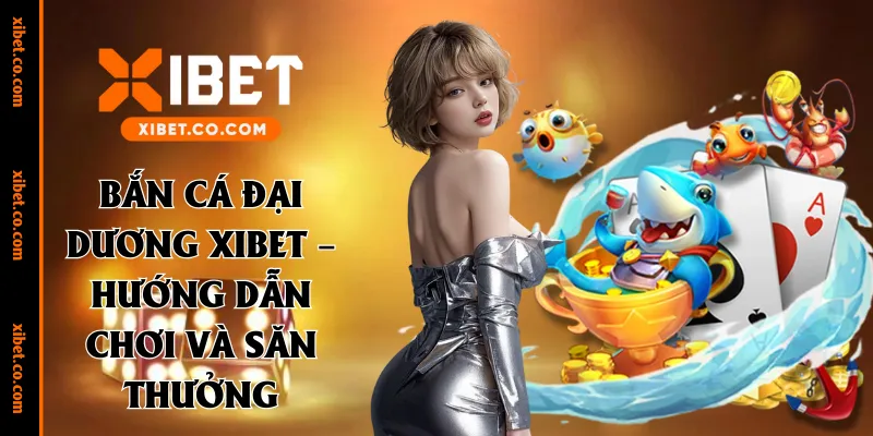 bắn cá đại dương