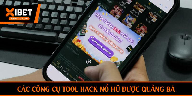 Các công cụ tool hack nổ hũ được quảng bá