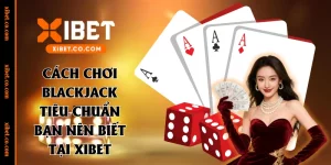 cách chơi blackjack