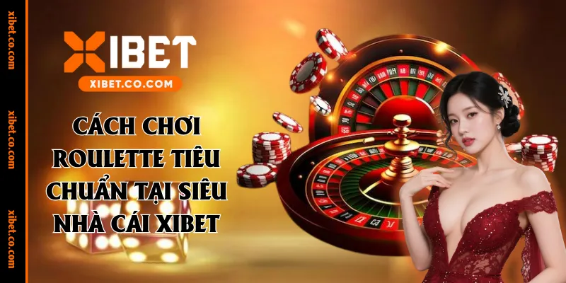 cách chơi roulette