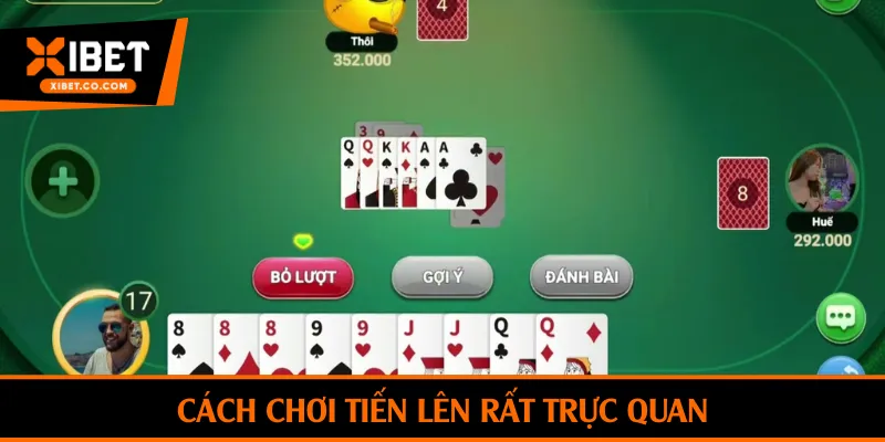 Cách chơi tiến lên rất trực quan